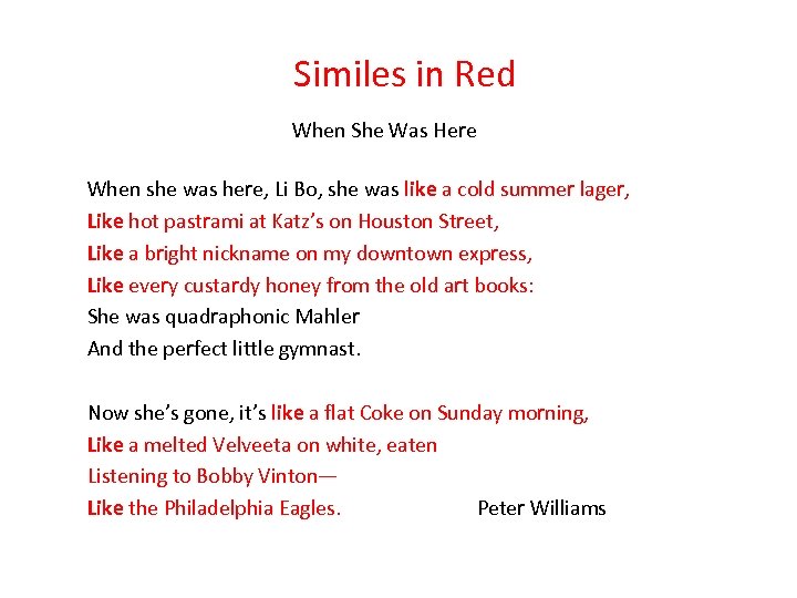 Similes in Red When She Was Here When she was here, Li Bo, she