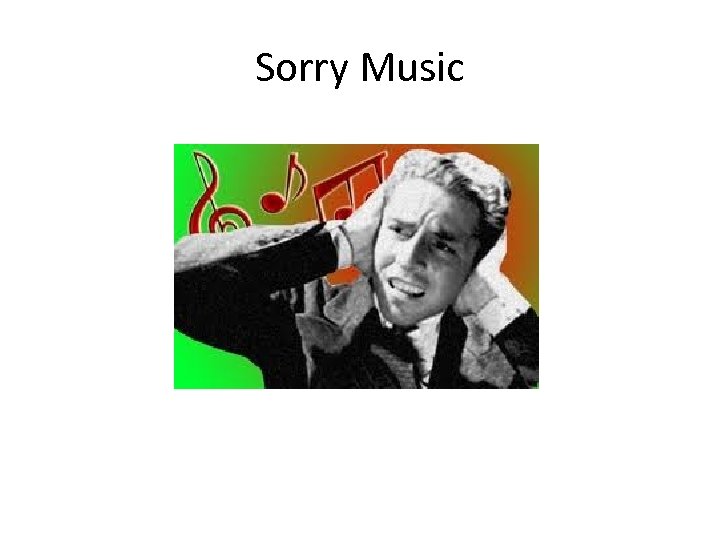 Sorry Music 