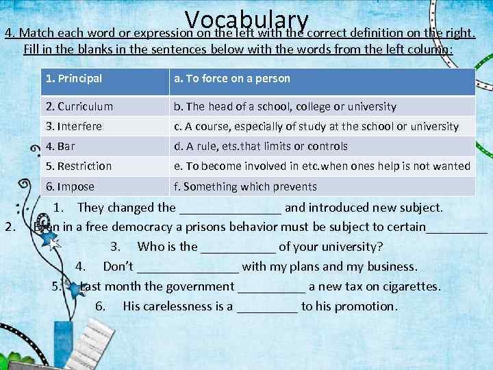 Vocabulary 4. Match each word or expression on the left with the correct definition