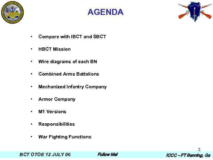 AGENDA • Compare with IBCT and SBCT • HBCT Mission • Wire diagrams of