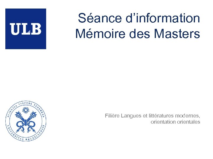 Séance d’information Mémoire des Masters Filière Langues et littératures modernes, orientation orientales 