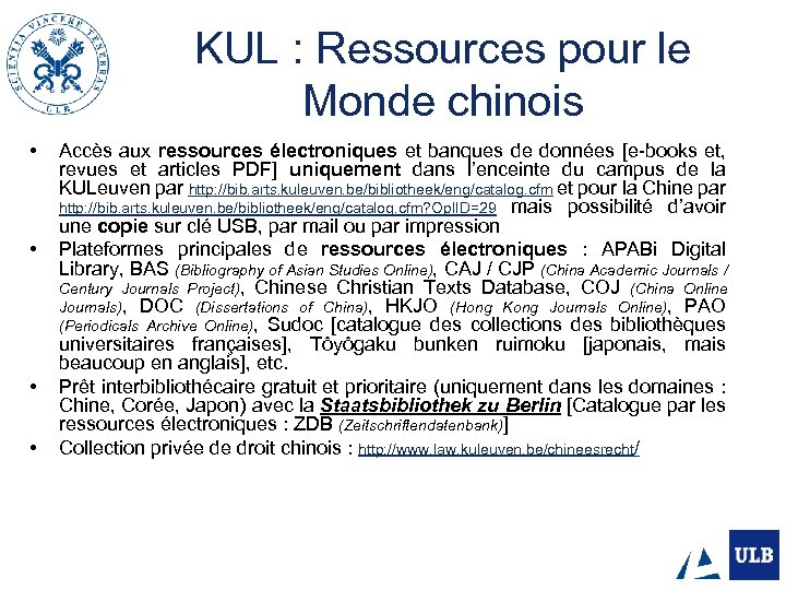 KUL : Ressources pour le Monde chinois • • Accès aux ressources électroniques et