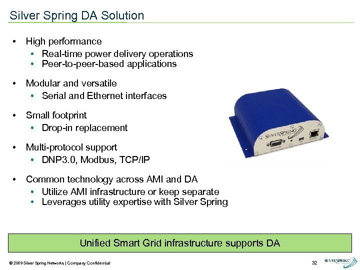 Silver Spring DA Solution • High performance • Real-time power delivery operations • Peer-to-peer-based
