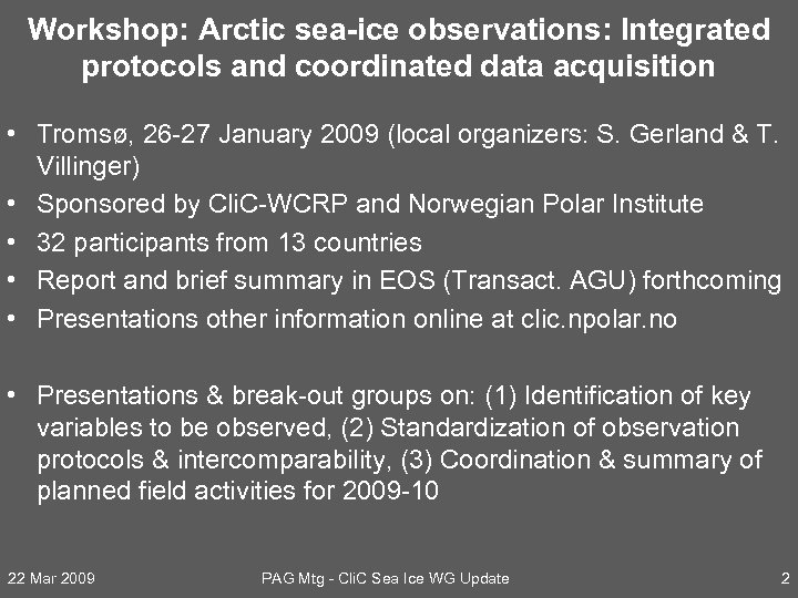 Workshop: Arctic sea-ice observations: Integrated protocols and coordinated data acquisition • Tromsø, 26 -27