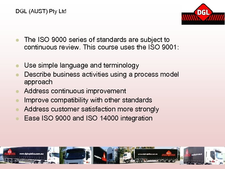 DGL (AUST) Pty Ltd l The ISO 9000 series of standards are subject to