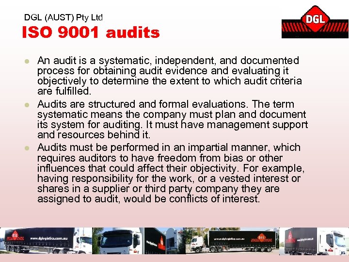 DGL (AUST) Pty Ltd ISO 9001 audits l l l An audit is a