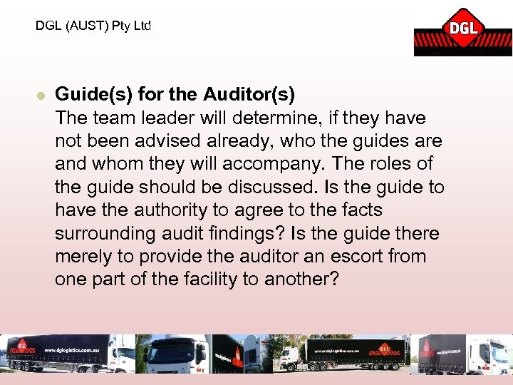 DGL (AUST) Pty Ltd l Guide(s) for the Auditor(s) The team leader will determine,
