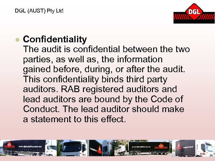 DGL (AUST) Pty Ltd l Confidentiality The audit is confidential between the two parties,