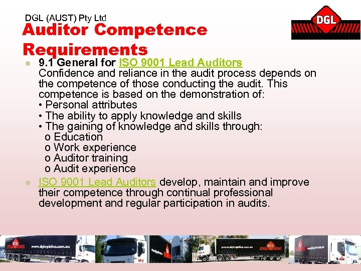DGL (AUST) Pty Ltd Auditor Competence Requirements l l 9. 1 General for ISO