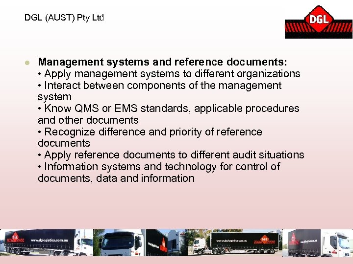 DGL (AUST) Pty Ltd l Management systems and reference documents: • Apply management systems