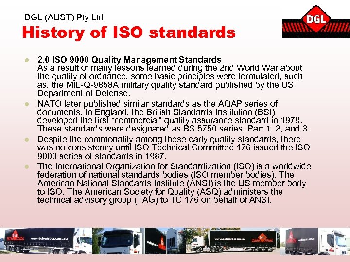 DGL (AUST) Pty Ltd History of ISO standards l l 2. 0 ISO 9000