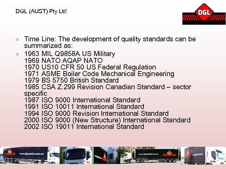DGL (AUST) Pty Ltd l l Time Line: The development of quality standards can