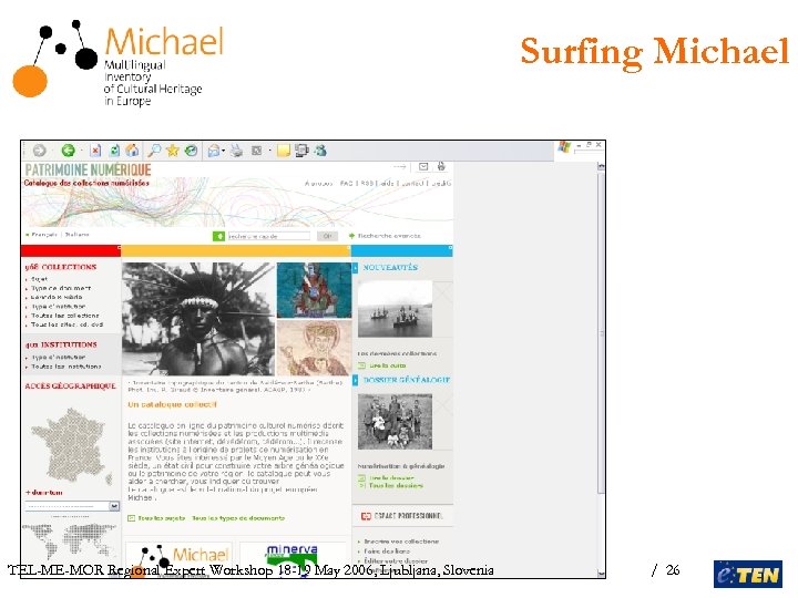 Surfing Michael TEL-ME-MOR Regional Expert Workshop 18 -19 May 2006, Ljubljana, Slovenia / 26