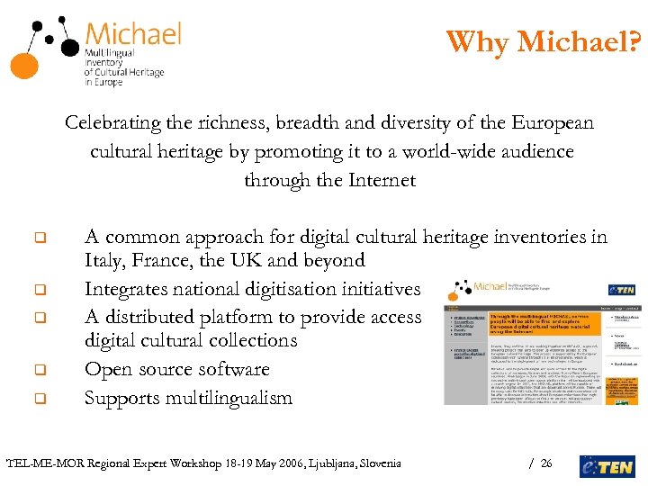 Why Michael? Celebrating the richness, breadth and diversity of the European cultural heritage by