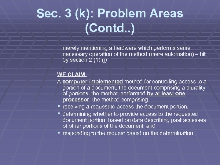 Sec. 3 (k): Problem Areas (Contd. . ) merely mentioning a hardware which performs