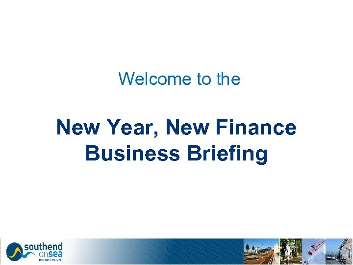 Welcome to the New Year, New Finance Business Briefing 