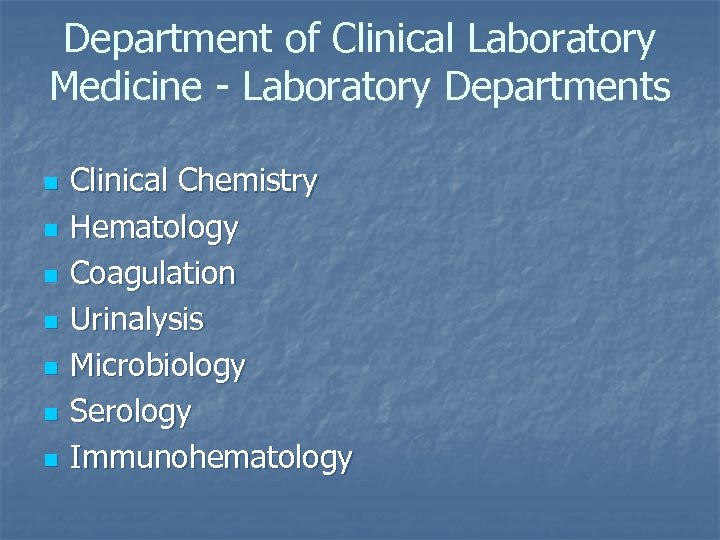 Department of Clinical Laboratory Medicine - Laboratory Departments n n n n Clinical Chemistry