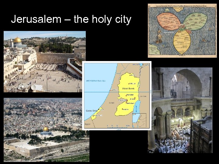 Jerusalem – the holy city 