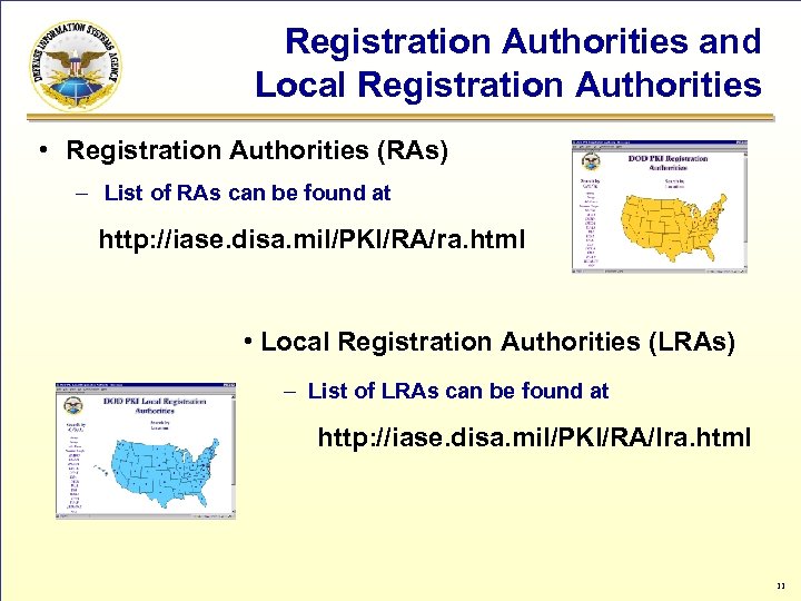 Registration Authorities and Local Registration Authorities • Registration Authorities (RAs) – List of RAs