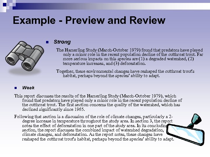 Example - Preview and Review n Strong The Hamerling Study (March-October 1979) found that