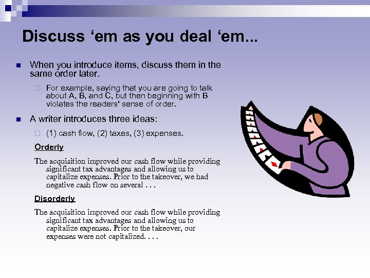 Discuss ‘em as you deal ‘em. . . n When you introduce items, discuss