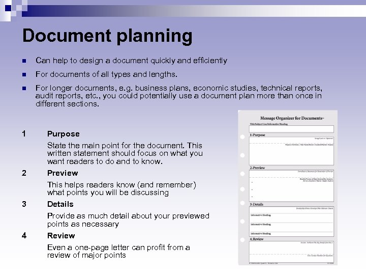 Document planning n Can help to design a document quickly and efficiently n For