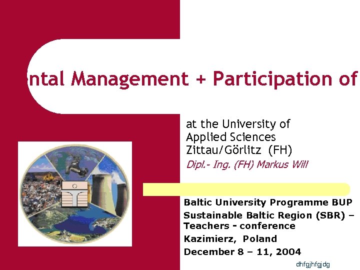 mental Management + Participation of at the University of Applied Sciences Zittau/Görlitz (FH) Dipl.