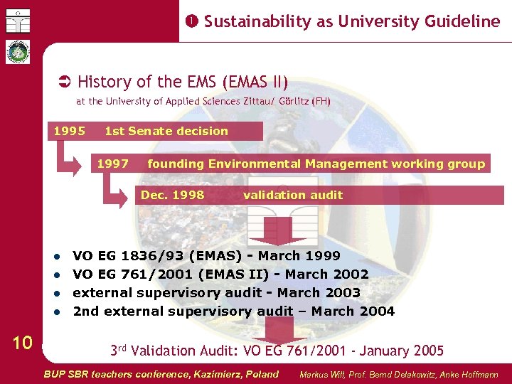  Sustainability as University Guideline History of the EMS (EMAS II) at the University