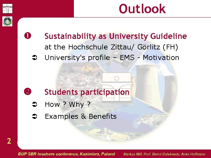 Outlook Sustainability as University Guideline at the Hochschule Zittau/ Görlitz (FH) University's profile –