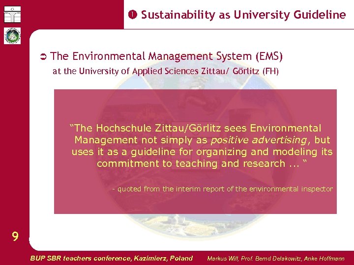  Sustainability as University Guideline The Environmental Management System (EMS) at the University of