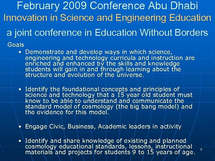 February 2009 Conference Abu Dhabi Innovation in Science and Engineering Education a joint conference