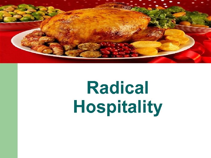 Radical Hospitality 