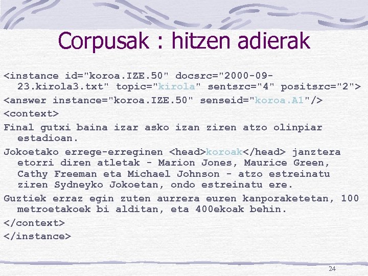 Corpusak : hitzen adierak <instance id=