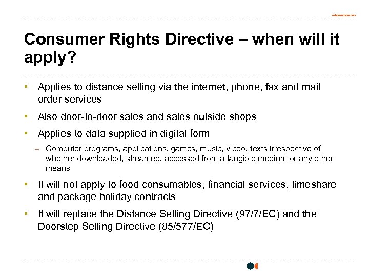 osborneclarke. com Consumer Rights Directive – when will it apply? • Applies to distance