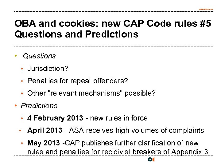 osborneclarke. com OBA and cookies: new CAP Code rules #5 Questions and Predictions •