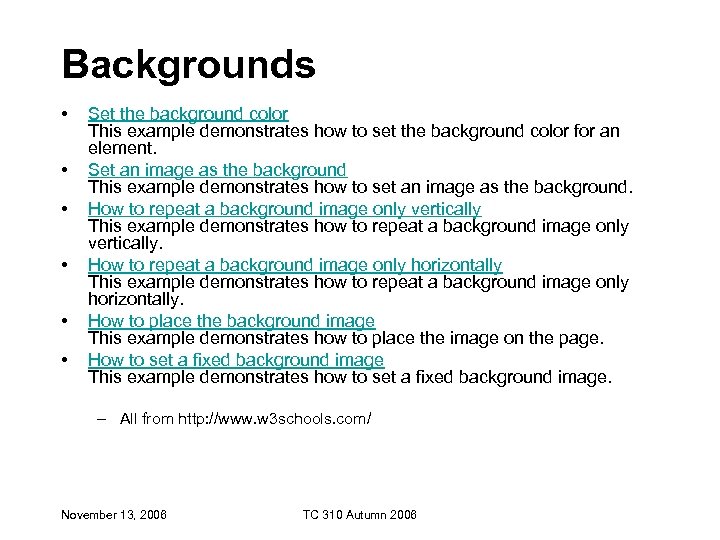 Backgrounds • • • Set the background color This example demonstrates how to set