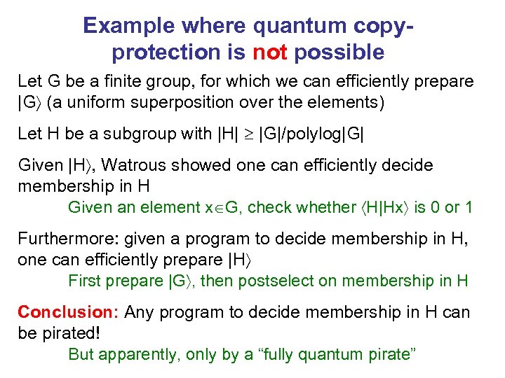 Example where quantum copyprotection is not possible Let G be a finite group, for