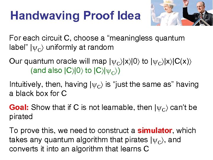 Handwaving Proof Idea For each circuit C, choose a “meaningless quantum label” | C