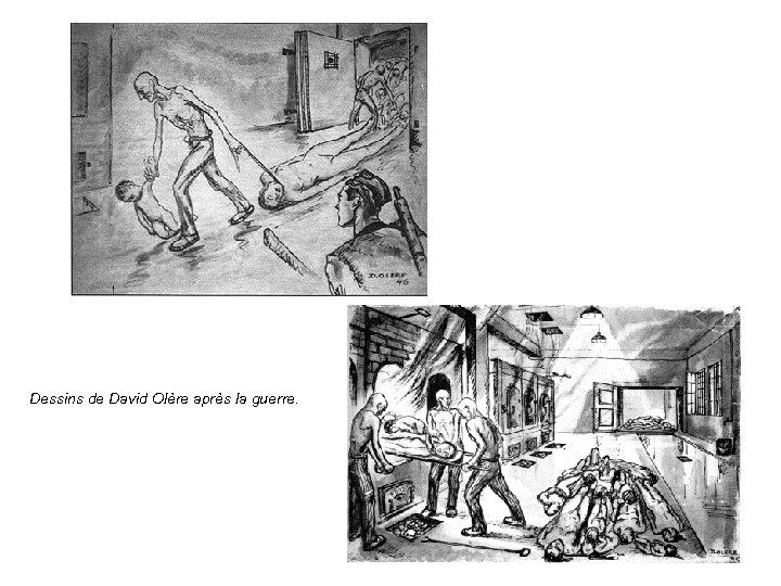 Dessins de David Olère après la guerre. 