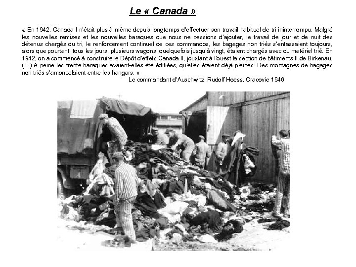 Le « Canada » « En 1942, Canada I n’était plus à même depuis