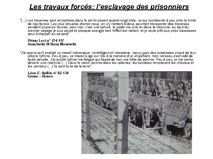 Les travaux forcés: l’esclavage des prisonniers 