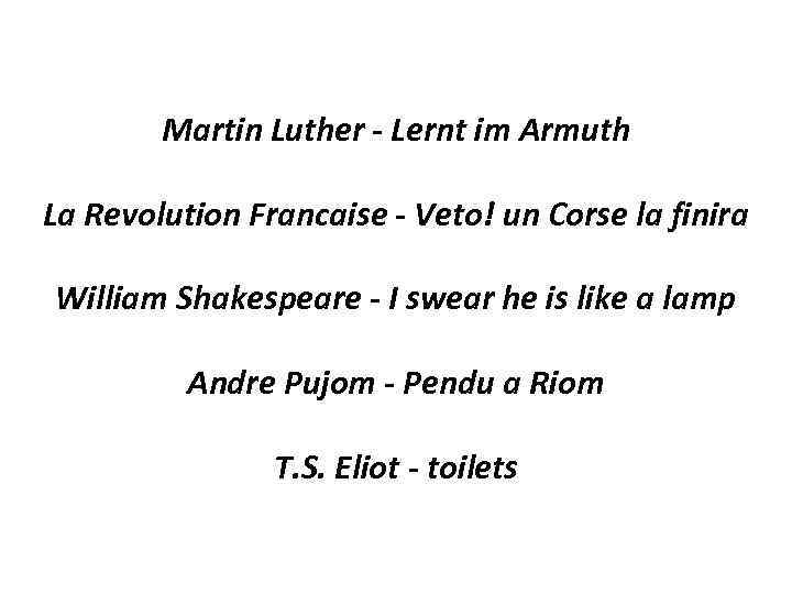 Martin Luther - Lernt im Armuth La Revolution Francaise - Veto! un Corse la