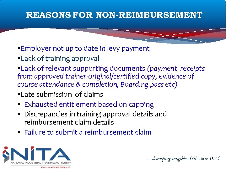 REASONS FOR NON-REIMBURSEMENT §Employer not up to date in levy payment §Lack of training