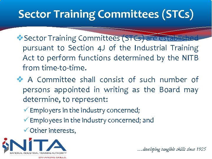 Sector Training Committees (STCs) v. Sector Training Committees (STCs) are established pursuant to Section