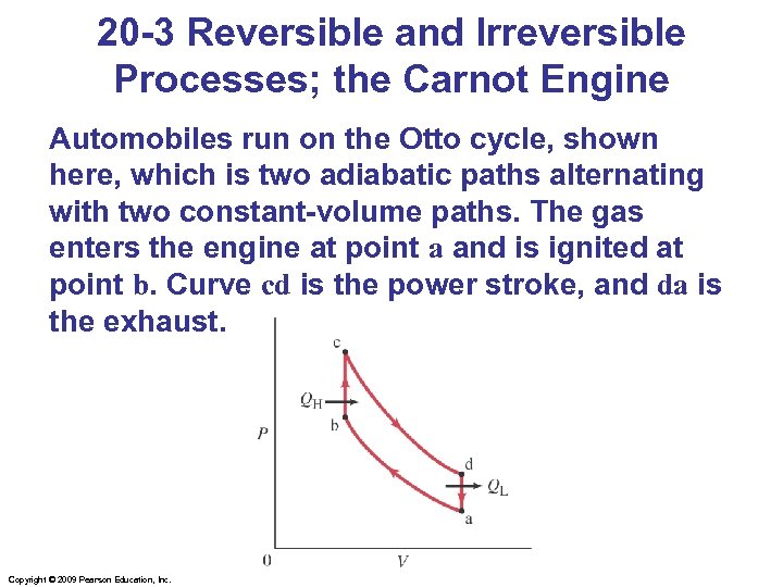 20 -3 Reversible and Irreversible Processes; the Carnot Engine Automobiles run on the Otto