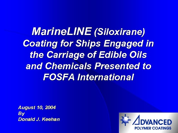 Marine. LINE (Siloxirane) Coating for Ships Engaged in the Carriage of Edible Oils and