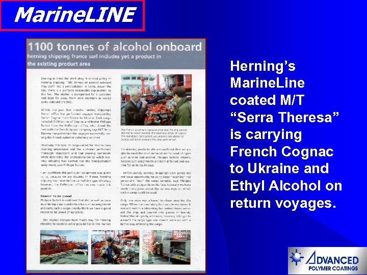 Marine. LINE Herning’s Marine. Line coated M/T “Serra Theresa” is carrying French Cognac to