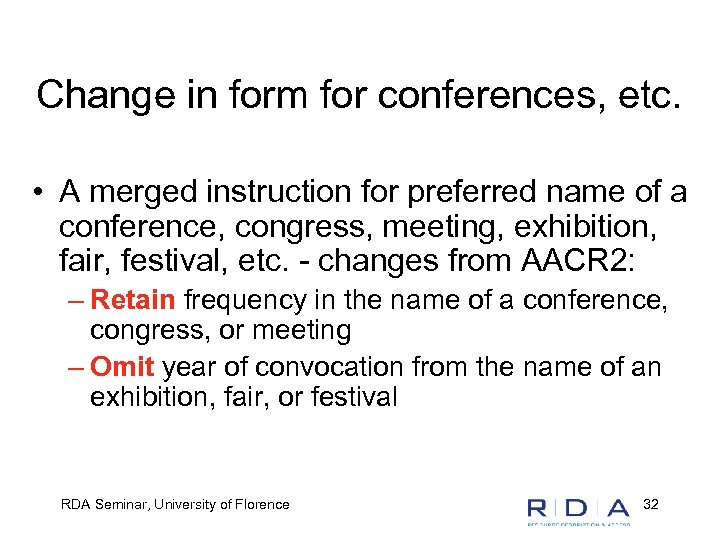 Change in form for conferences, etc. • A merged instruction for preferred name of
