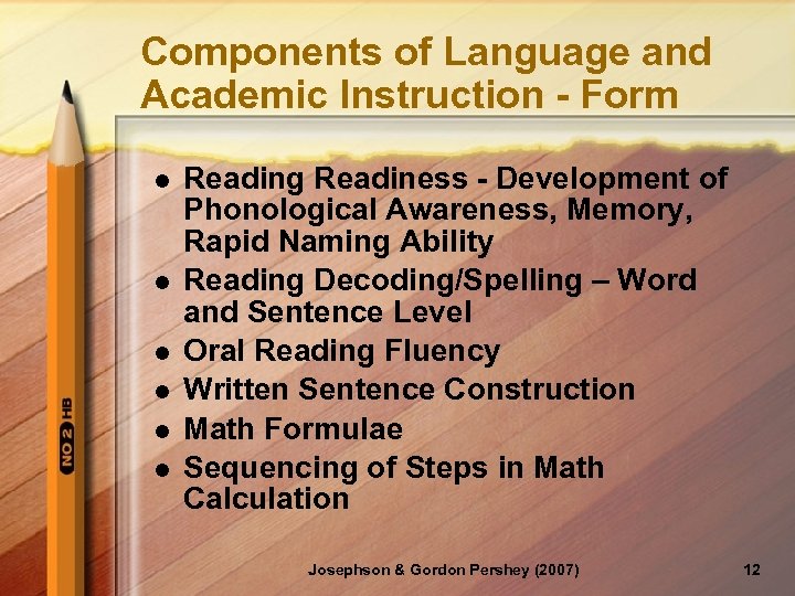Components of Language and Academic Instruction - Form l l l Reading Readiness -