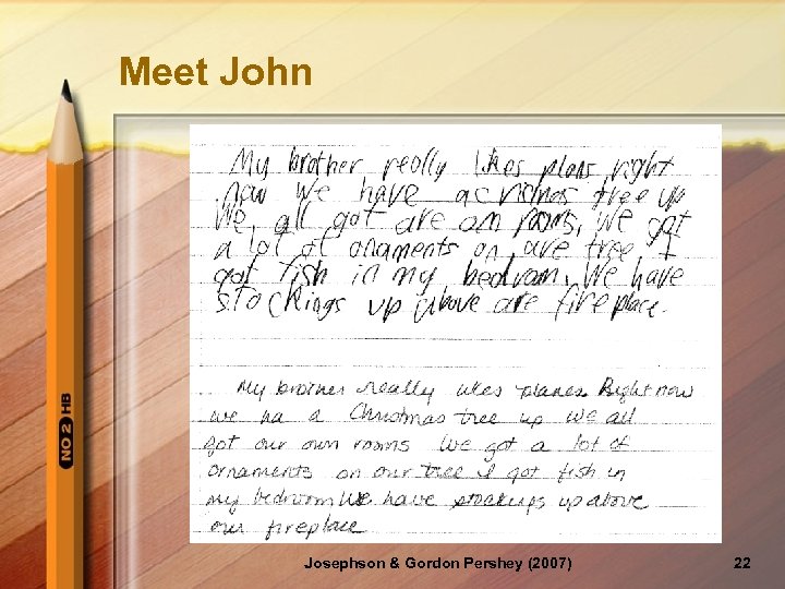 Meet John Josephson & Gordon Pershey (2007) 22 